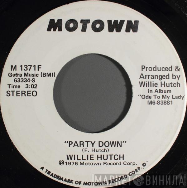 Willie Hutch - Party Down