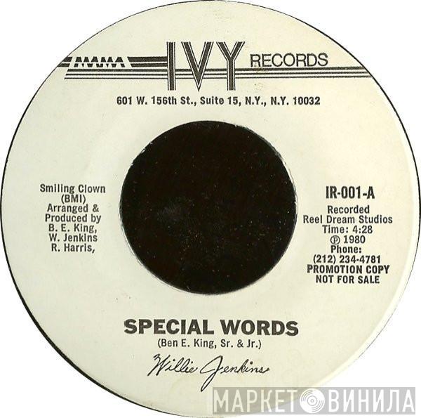  Willie Jenkins  - Special Words / I Can Handle It