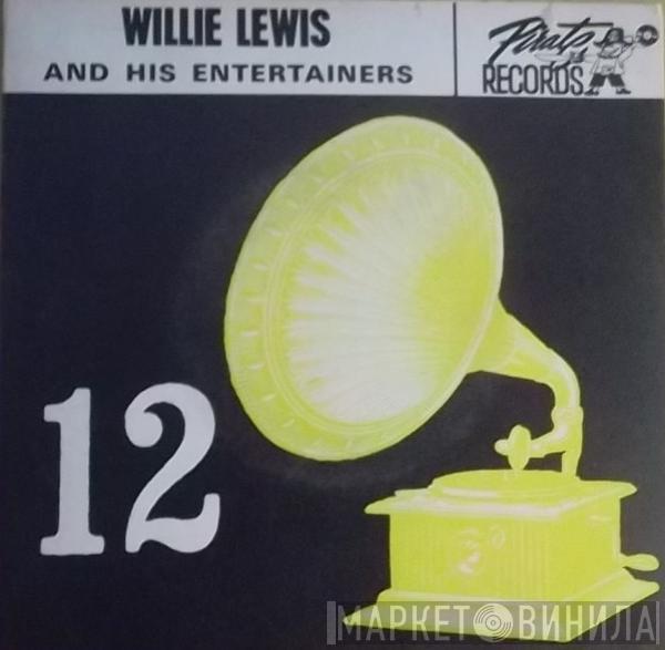 Willie Lewis & His Entertainers - Willie Lewis And His Entertainers