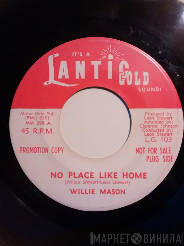Willie Mason - No Place Like Home