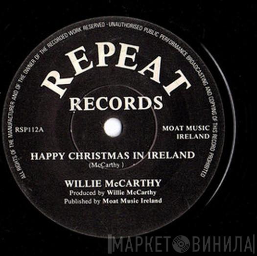 Willie McCarthy - Happy Christmas In Ireland