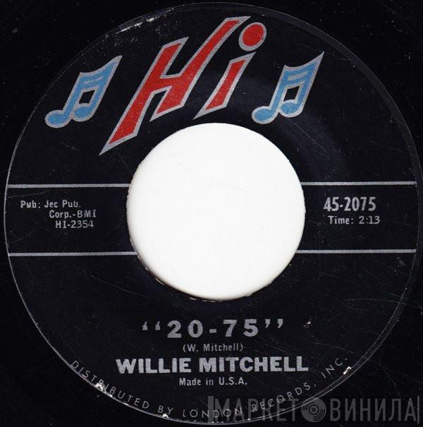 Willie Mitchell - 20-75 / Secret Home