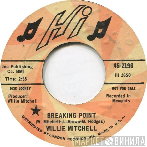 Willie Mitchell - Breaking Point / Roadhouse