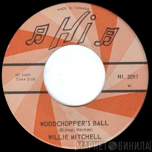 Willie Mitchell - Buster Browne / Woodchopper's Ball