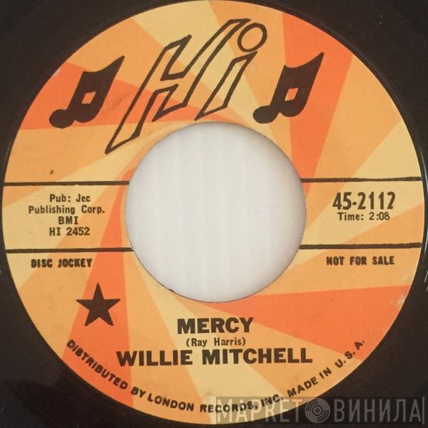 Willie Mitchell - Mercy / Sticks And Stones