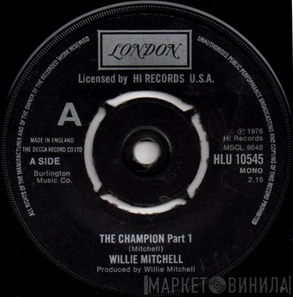 Willie Mitchell - The Champion