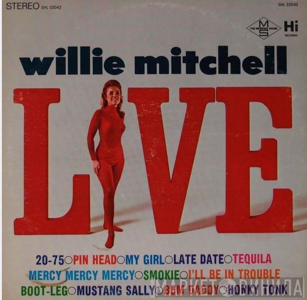 Willie Mitchell - Willie Mitchell Live