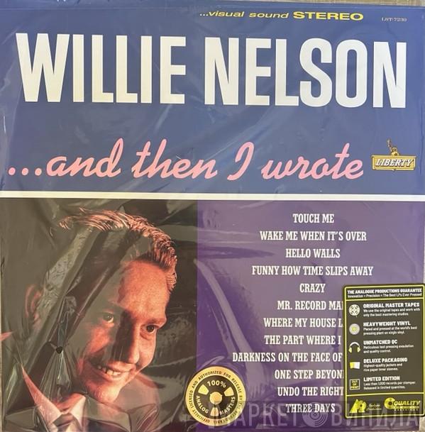  Willie Nelson  - ... And Then I Wrote
