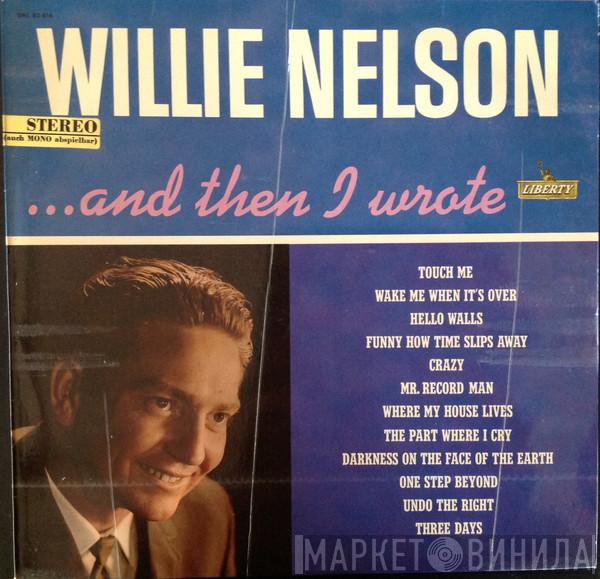  Willie Nelson  - ...And Then I Wrote