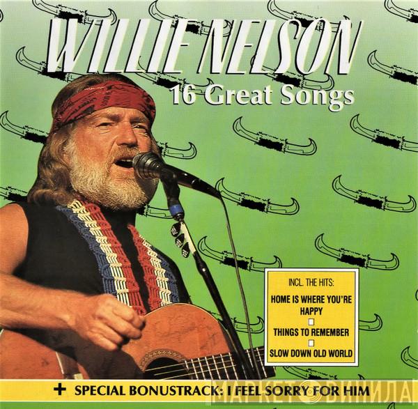 Willie Nelson - 16 Great Songs