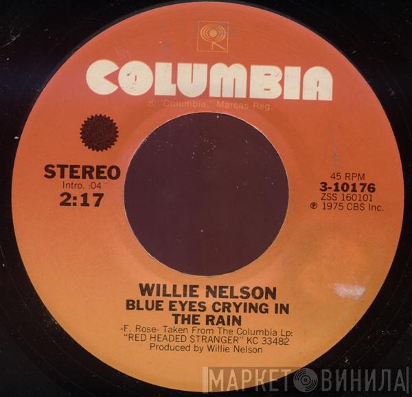 Willie Nelson - Blue Eyes Crying In The Rain / Bandera