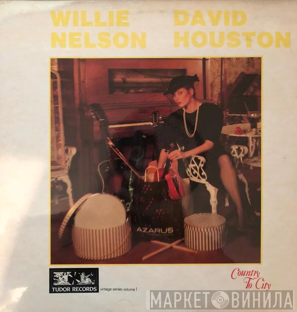 Willie Nelson, David Houston - Country To City