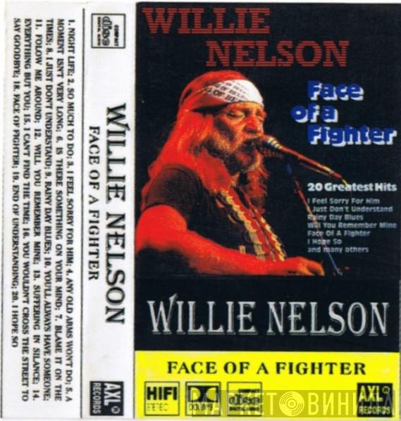  Willie Nelson  - Face Of A Fighter