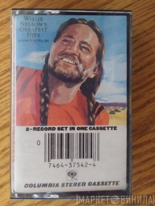  Willie Nelson  - Greatest Hits (And Some That Will Be)