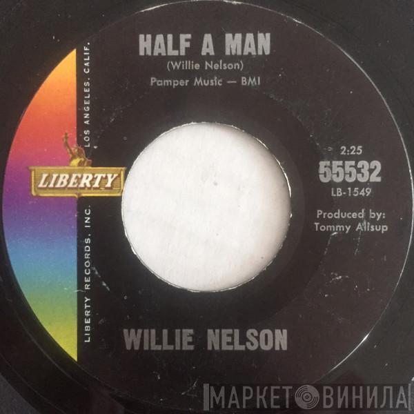 Willie Nelson - Half A Man