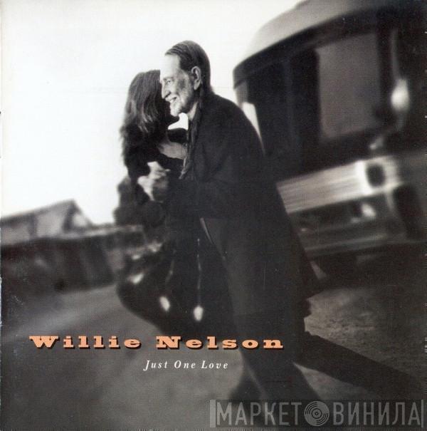 Willie Nelson - Just One Love