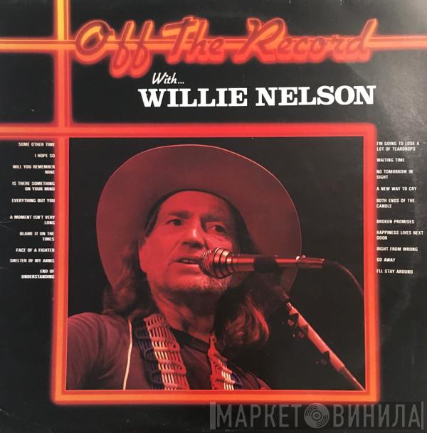 Willie Nelson - Off The Record With Willie Nelson