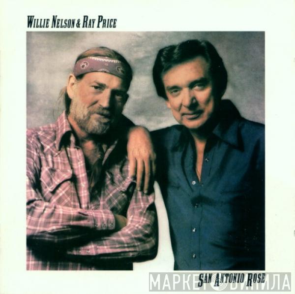Willie Nelson, Ray Price - San Antonio Rose