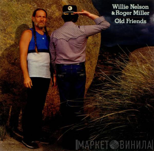 Willie Nelson, Roger Miller - Old Friends