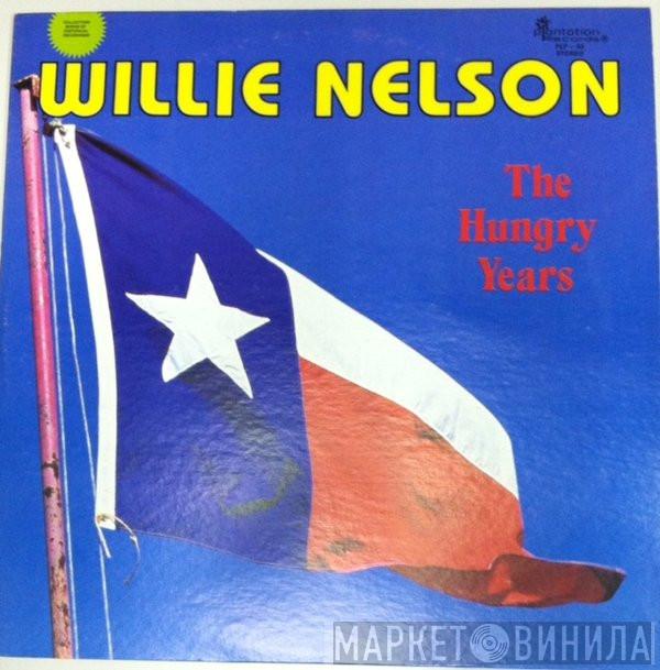  Willie Nelson  - The Hungry Years