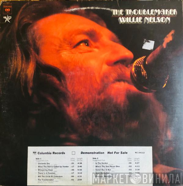  Willie Nelson  - The Troublemaker