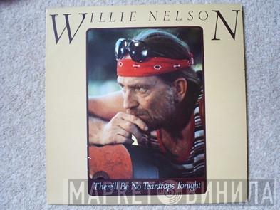 Willie Nelson - There'll Be No Teardrops Tonight