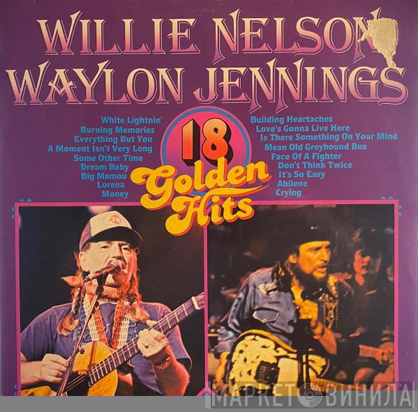 Willie Nelson, Waylon Jennings - 18 Golden Hits