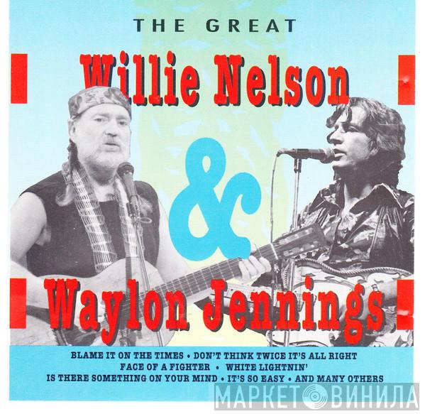 Willie Nelson, Waylon Jennings - The Great Willie Nelson & Waylon Jennings