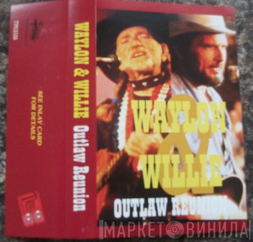 Willie Nelson, Waylon Jennings - Waylon & Willie - Outlaw Reunion