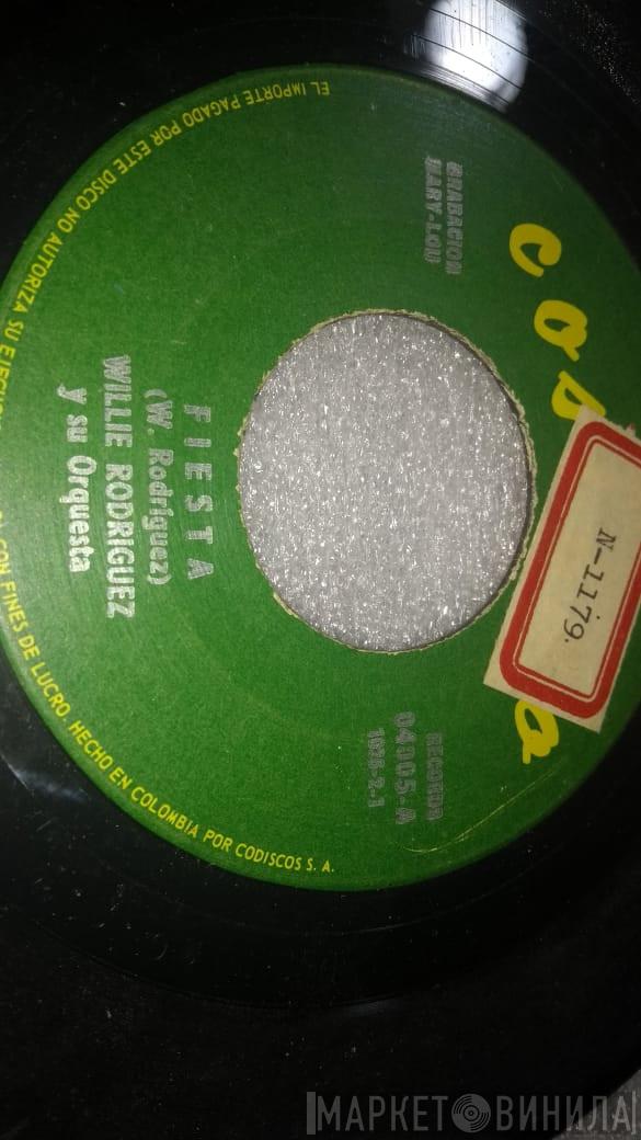 Willie Rodriguez And His Orchestra - Fiesta / Guaguanco