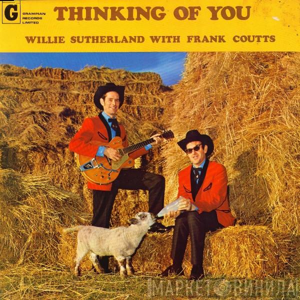 Willie Sutherland, Frank Coutts - Thinking Of You
