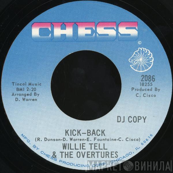 Willie Tell & The Overtures - Kick-Back / The Soul Ranger