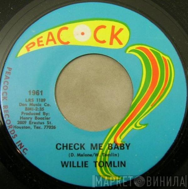  Willie Tomlin  - Check Me Baby / Stroke My Yoke