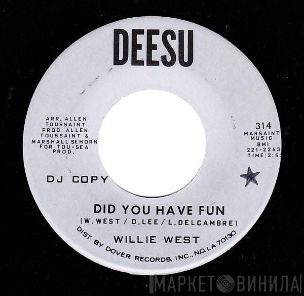 Willie West - Did You Have Fun