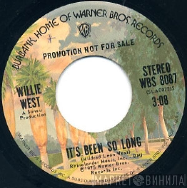 Willie West - It's Been So Long