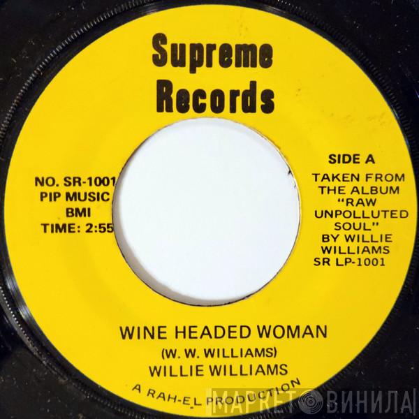 Willie Williams - Wine Headed Woman