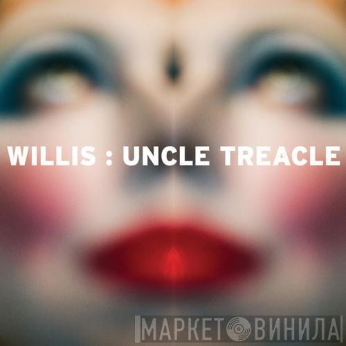 Willis - Uncle Treacle