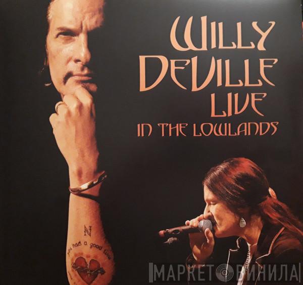 Willy DeVille - Live In The Lowlands