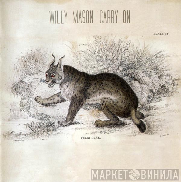  Willy Mason  - Carry On