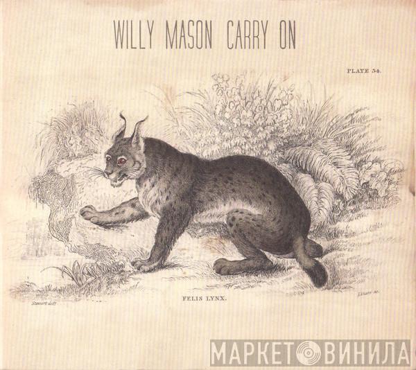  Willy Mason  - Carry On