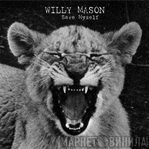  Willy Mason  - Save Myself