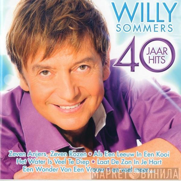 Willy Sommers - 40 Jaar Hits