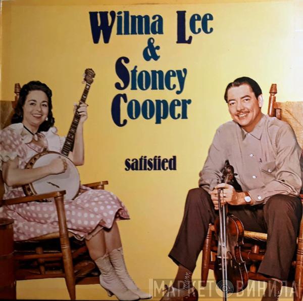 Wilma Lee & Stoney Cooper - Satisfied