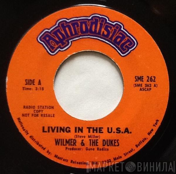 Wilmer & The Dukes - Living In The U.S.A. / Count On Me