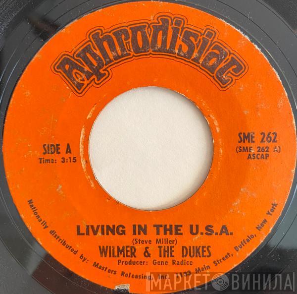 Wilmer & The Dukes - Living In The U.S.A. / Count On Me