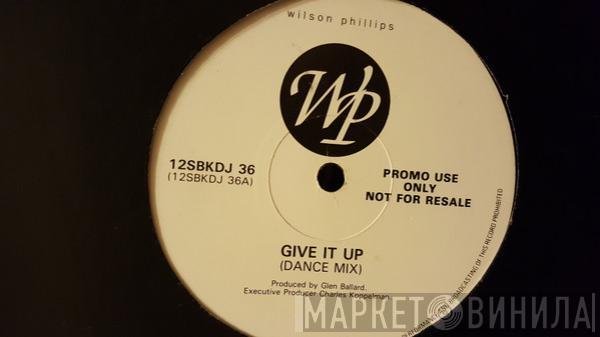 Wilson Phillips - Give It Up