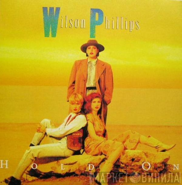 Wilson Phillips - Hold On