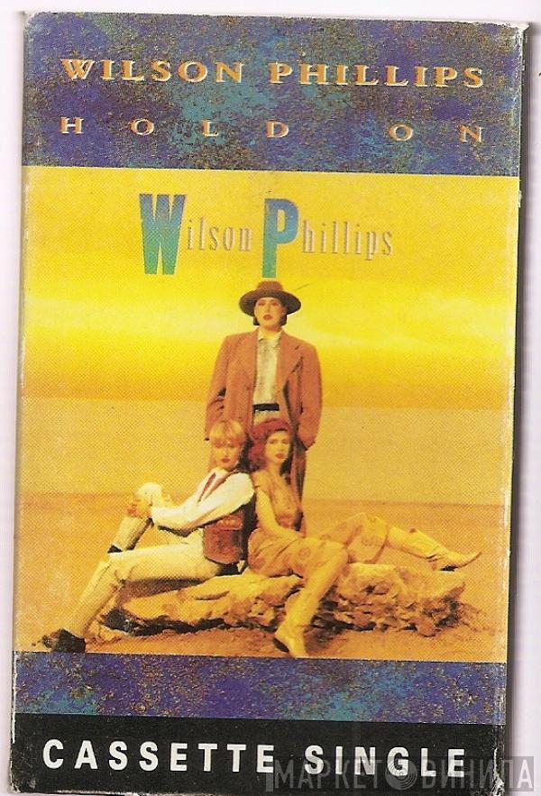  Wilson Phillips  - Hold On