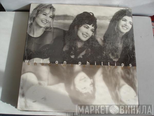 Wilson Phillips - Shadows And Light