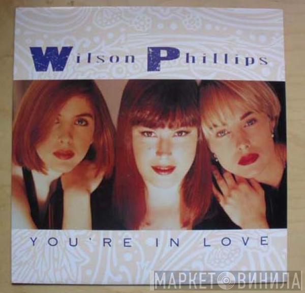 Wilson Phillips - You're In Love